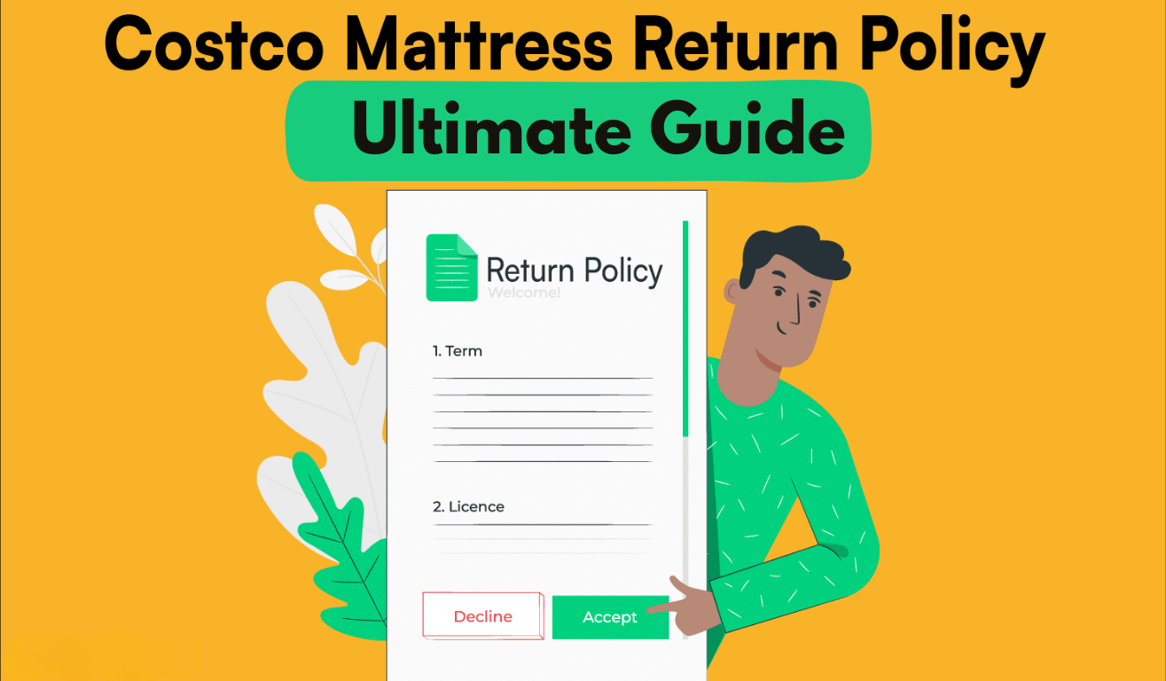 Costco Mattress Return Policy - Ultimate Guide