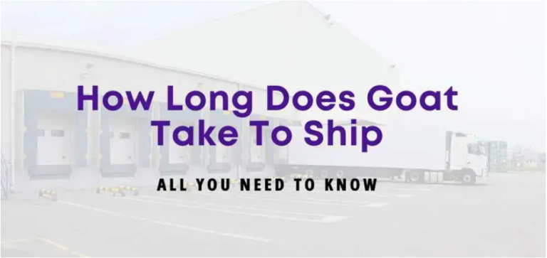 How Long Does Goat Take to Ship? All You Need to Know