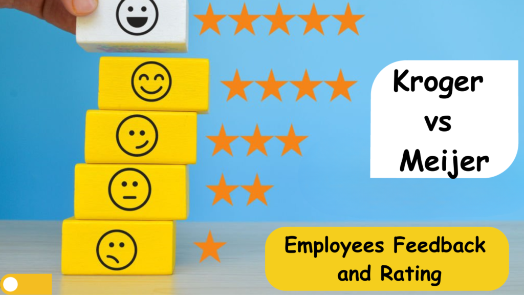 Kroger vs Meijer - Employees feedback and rating