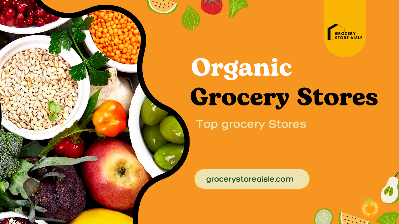 Organic Grocery stores